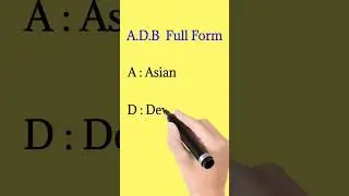 A.D.B  Fullform  | full form of ADB  | Full form
