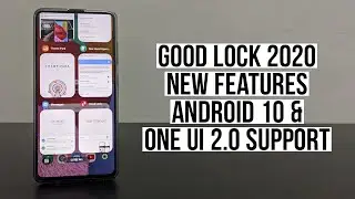 Samsung Good Lock 2020 New Features, Android 10 & One UI 2.0 Support