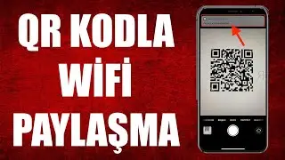 QR KOD İLE WİFİ PAYLAŞMA NASIL YAPILIR ? (%100 ÇOK BASİT !!!)