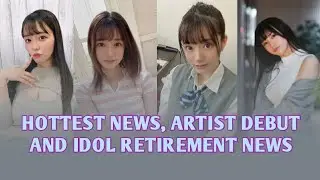 April's hottest news Japanese artist or idol debut and retirement information @avzhujapanese5440