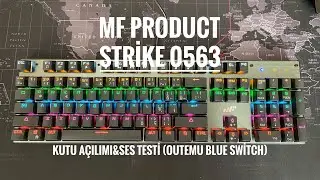 MF PRODUCT Strike 0563 Blue Switch Mekanik Klavye Kutu açılımı ve Ses Testi