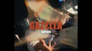 KUPIDO - GAZELLA (Official Music Video)