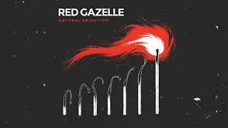 Red Gazelle - Natural Rejection | (Official Audio)