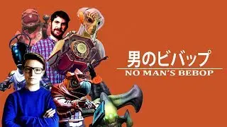 No Man's Bebop // (Anime Opening)