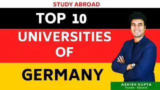 Top 10 Universities of Germany | Study in Germany | Study Abroad | Ashish Gupta