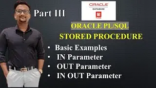 Stored Procedure IN OUT Parameter Codes | Stored Procedure in PLSQL