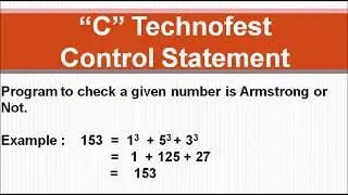 C Program to display a given number is Armstrong or not || By C Technofest