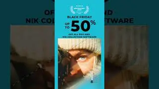 HUGE DEALS on DxO and Nik Collection software for Black Friday 🎉  📷➥ 