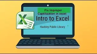 How to fix Improper Capitalization in Excel
