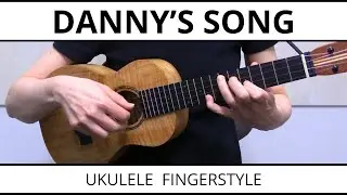 Danny's Song (Loggins and Messina) - Ukulele Fingerstyle Cover
