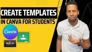 Create Templates in Canva for Students
