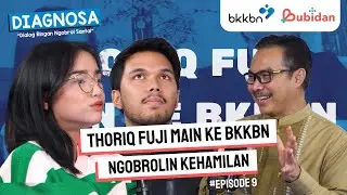 Thoriq Fuji Main Ke BKKBN: Ngobrolin Kehamilan || DIAGNOSA Episode 9