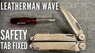 Leatherman Wave: Knife Safety Tab Snags While Opening FIXED