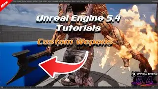 How to Add Your Custom Weapon to Unreal Engine 5.4