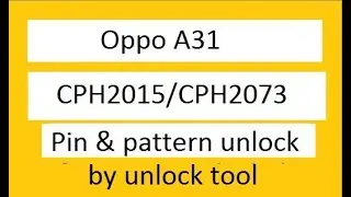 oppo A31 !pattern unlock! factory Reset done by unlock tool