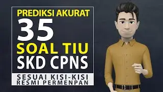 PREDIKSI AKURAT 35 SOAL TIU SKD CPNS