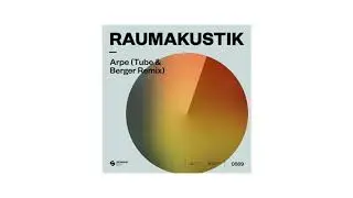 Raumakustik - Arpe (Tube & Berger Remix)