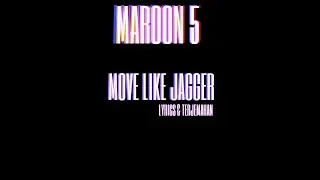 [Lyrics & Terjemahan] Maroon 5 - Move Like Jagger