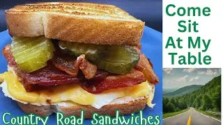 Country Road Sandwiches- A Childhood Favorite for Tom - A Simple Sandwich Created by his Grandmother
