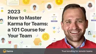 How to Master Karma for Teams: a 101 Course for Your Team (Updated! 2023)