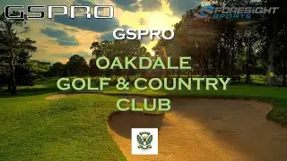 Must Play! Oakdale Golf & Country Club on GSPro Golf Simulator
