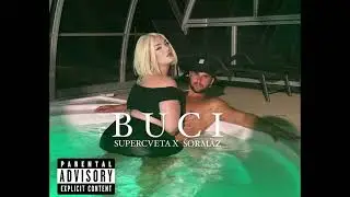 Super Cveta x Šormaz - Buci