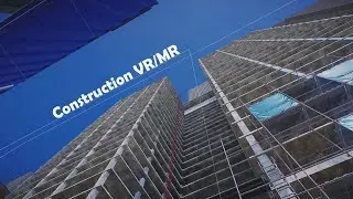 Unity: Construction VR/MR