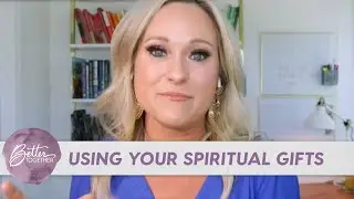 Havilah Cunnington: Why We Have Spiritual Gifts | Better Together TV