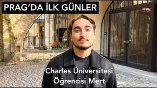 PRAG'DA İLK GÜNLER - Charles Üniversitesi Öğrenci Hayatı