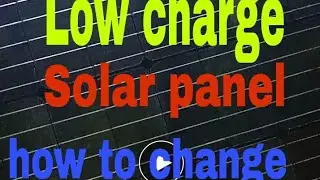 Low charge solar panel how to change wire