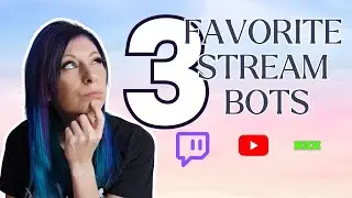 My Top 3 Bots for streaming on Twitch, Kick and Youtube