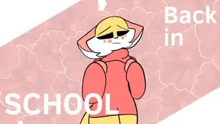 Back In School [MEME]