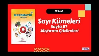 9.Sınıf Matematik Meb kitabı sayı kümeleri sayfa 87 alıştırma çözümleri