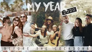 My Year 2020 (Before the Lockdown)