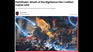 OGL 1.2 - A $50M Reason to Kill OGL 1.0(a) - Pathfinder: Wrath of the Righteous 1M Copies Sold