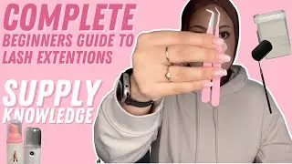 Complete Beginners Guide PT2: SUPPLY KNOWLEDGE | Zee Lashes