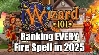 Ranking EVERY Fire Spell (PvE) in Wizard101