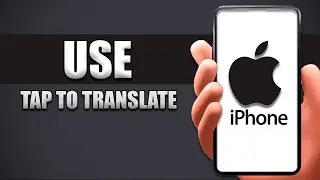How To Use Tap To Translate On iPhone