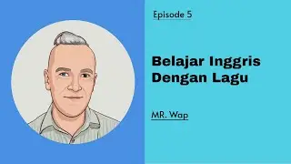 Belajar Inggris Dengan Lagu - episode 5