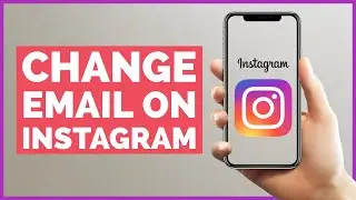 How To Change Instagram Email Address? Change Instagram Email ID 2021