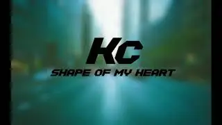 KC - Shape of My Heart