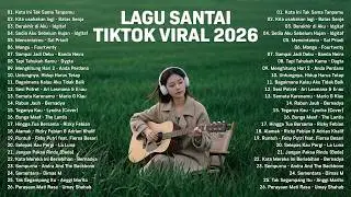 Viral Relaxing TikTok Songs 2026 — Latest Indonesian Pop Songs 2026 | Top Indonesian Hits 2026