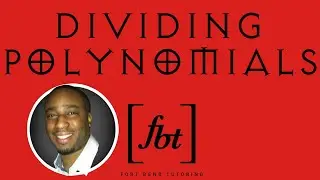 Dividing Polynomials: Reduction & Long Division [fbt]