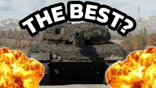 Is the LEOPARD 2 the BEST TANK?