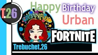 Happy Birthday Urban! Fartnite NoSkill ;)