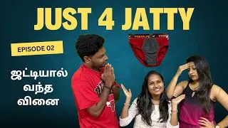 JATTY | Tamil comedy Web-series | EP 02 | Mirchi Tamil