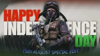 15th August Special Edit 🇮🇳🙏 || Independence Day Special 🎉 || BLADEZYEDITZ || 