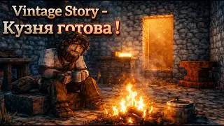 Vintage Story - The forge is ready! The beginning of a great story! #3