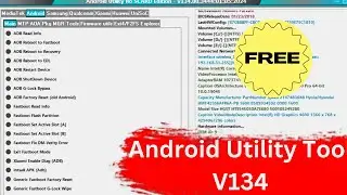Android Utility tool V134 Latest Version 2024 | New Unlock Tool Free