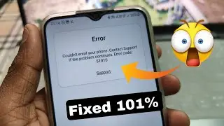 Error Couldn't enrol your phone. Contact Support if the problem continues. Error code: 51010